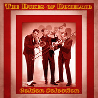 The Dukes of Dixieland - Golden Selection (Remastered)