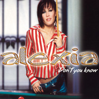 Alexia - Don't You Know (The Remixes)