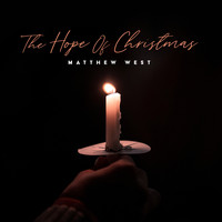 Matthew West - The Hope of Christmas