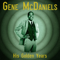 Gene McDaniels - His Golden Years (Remastered)