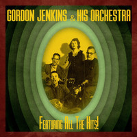 Gordon Jenkins & His Orchestra - All The Hits! (Remastered)