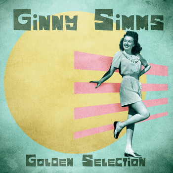 Ginny Simms - Golden Selection (Remastered)