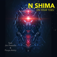 N Shima - On Your Toes (feat. Jim Prescott & Pouya Amiry) (Explicit)