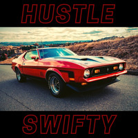 Swifty - Hustle