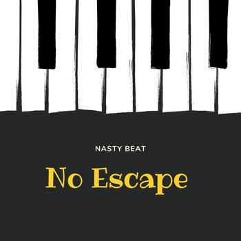 Nasty Beat - No Escape