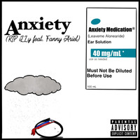 Rtp Illy - Anxiety (feat. Fanny Ariel) (Explicit)