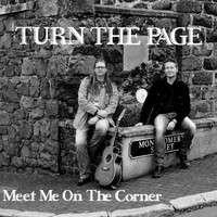 Turn the Page - Meet Me on the Corner
