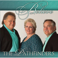 The Pathfinders - Believe