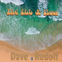 Dave Rudolf - The Ebb & Flow
