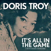 Doris Troy - It's All in the Game (1979 Disco Version)