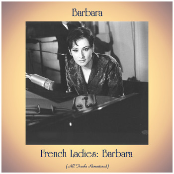Barbara - French Ladies: Barbara (All Tracks Remastered)
