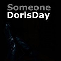 Dorisday - Someone