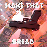 Vinny - Make That Bread (Explicit)