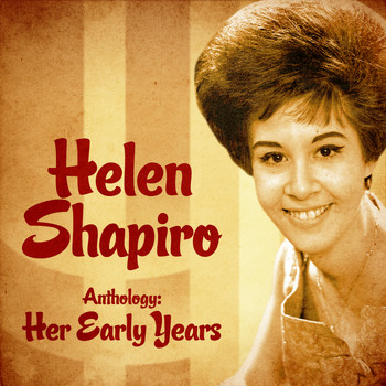 Helen Shapiro - Anthology: Her Early Years (Remastered)