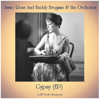 Annie Ross and Buddy Bregman & His Orchestra - Gypsy (EP) (All Tracks Remastered)