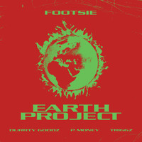 Footsie - Earth Project (Explicit)