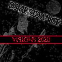 DJ Residance - Visions 2020