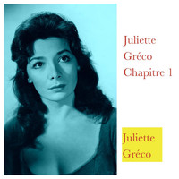 Juliette Gréco - Juliette Gréco Chapitre 1