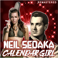 Neil Sedaka - Calendar Girl (Remastered)