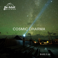 BASS X 92 - Cosmic Dharma