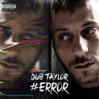 Dub Taylor - #Error (Explicit)