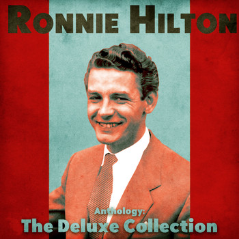 Ronnie Hilton - Anthology: The Deluxe Collection (Remastered)