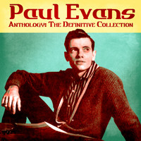 Paul Evans - Anthology: The Definitive Collection (Remastered)