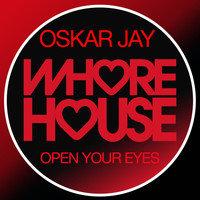 Oskar Jay - Open Your Eyes