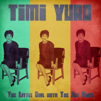 Timi Yuro - The Little Girl with The Big Voice (Remastered)