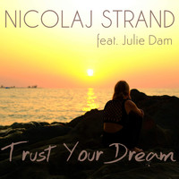 Nicolaj Strand - Trust Your Dream