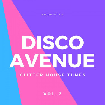 Various Artists - Disco Avenue (Glitter House Tunes), Vol. 2