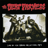 The Beat Farmers - Live at Spring Valley Inn, 1983 (Live Remastered)