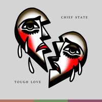 Chief State - Tough Love