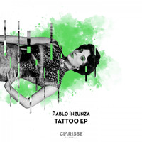 Pablo Inzunza - Tattoo EP