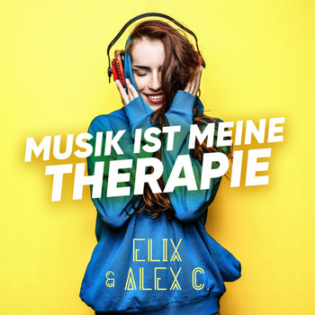Elix & Alex C. - Musik ist meine Therapie