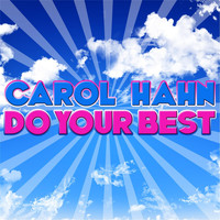 Carol Hahn - Do Your Best