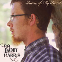 Bo Daddy Harris - Queen of My Heart