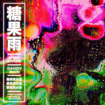 Andy Mineo - Candy Rain
