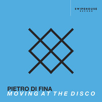 Pietro Di Fina - Moving at the Disco
