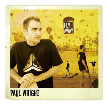 Paul Wright - Fly Away