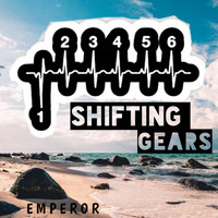 Emperor - Shifting Gears