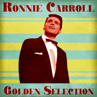 Ronnie Carroll - Golden Selection (Remastered)