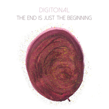 Digitonal - The End Is Just the Beginning