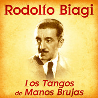 Rodolfo Biagi - Los Tangos de Manos Brujas (Remastered)
