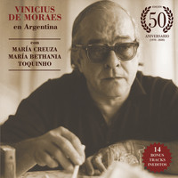 Vinicius De Moraes - Vinicius de Moraes en Argentina (Edición 50 Aniversario)