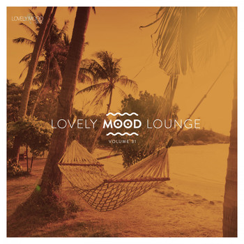 Various Artists - Lovely Mood Lounge, Vol. 31