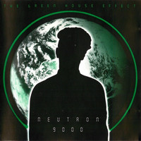 Neutron 9000 - The Green House Effect