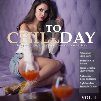 Various Artists - Chill Today, Vol. 4 (Relaxing Moments with Chillout Lounge Ambient Downbeat Tunes)