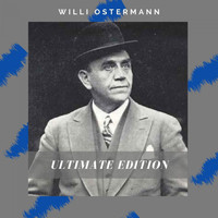 Willi Ostermann - Ultimate Edition