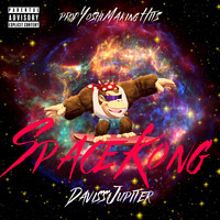 Daviss Jupiter - Space Kong (Explicit)